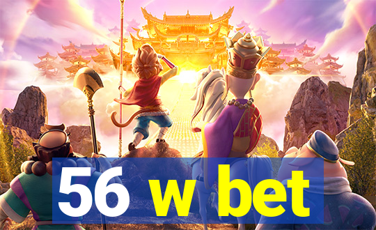 56 w bet